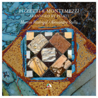 Pizzetti & Montemezzi arranged by Pilati / Marcos Madrigal & Alessandro Stella