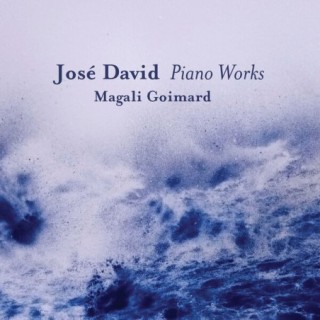 José David: Piano Works / Magali Goimard