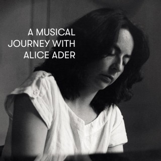 A Musical Journey with Alice Ader (34 CD)