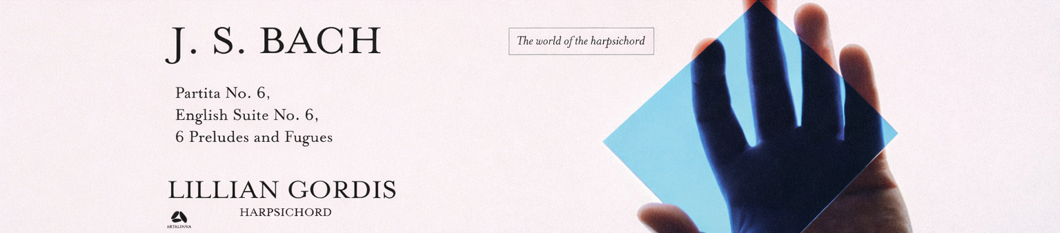 Bach: Partita No. 6, English Suite No. 6, 6 Preludes & Fugues / Lillian Gordis